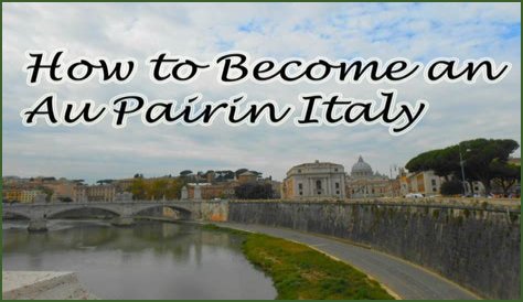 Au Pair in Italy - Travel, Work and Earn